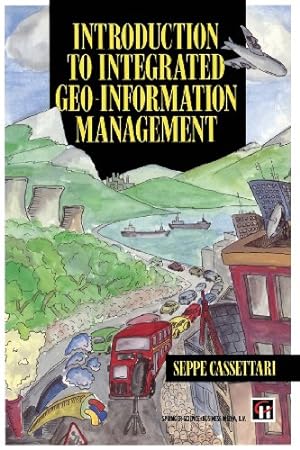 Seller image for Introduction to Integrated Geo-information Management (Education) by Cassettari, Seppe [Paperback ] for sale by booksXpress
