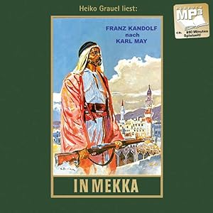 Bild des Verkufers fr In Mekka. MP3-Hoerbuch zum Verkauf von moluna