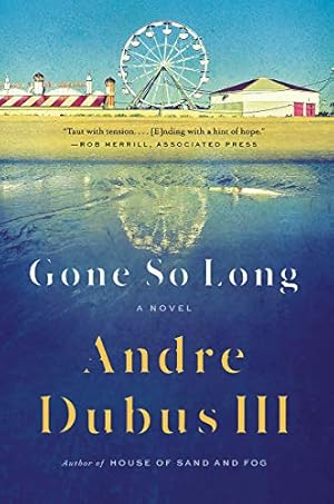 Seller image for Gone So Long: A Novel by Dubus III, Andre [Paperback ] for sale by booksXpress