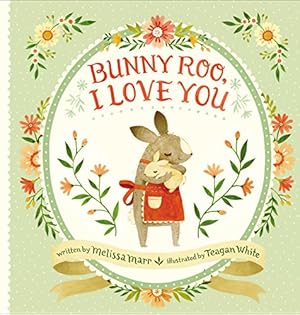 Imagen del vendedor de Bunny Roo, I Love You by Marr, Melissa [Hardcover ] a la venta por booksXpress