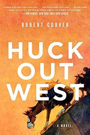 Seller image for Huck Out West: A Novel by Coover, Robert [Paperback ] for sale by booksXpress