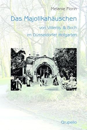 Bild des Verkufers fr Das Majolikahaeuschen von Villeroy & Boch im Dsseldorfer Hofgarten zum Verkauf von moluna