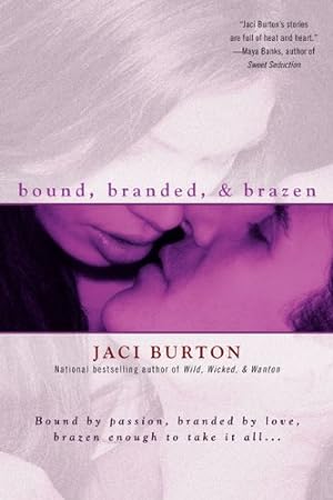 Imagen del vendedor de Bound, Branded, & Brazen by Burton, Jaci [Paperback ] a la venta por booksXpress