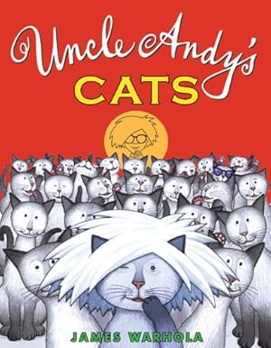 Seller image for Uncle Andy's Cats by Warhola, James [Hardcover ] for sale by booksXpress