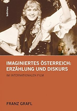 Bild des Verkufers fr Imaginiertes sterreich - Erzhlung und Diskurs im internationalen Film. zum Verkauf von Antiquariat Buchseite
