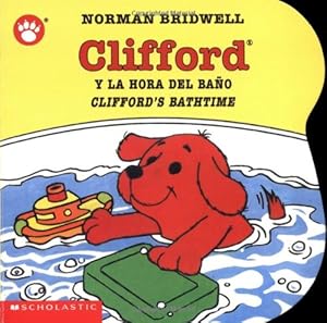 Seller image for Clifford's Bathtime / Clifford y la hora del baño (Bilingual) (Spanish and English Edition) by Bridwell, Norman [Board book ] for sale by booksXpress