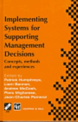 Seller image for Implementing Systems for Supporting Management Decisions: Concepts, methods and experiences (IFIP Advances in Information and Communication Technology) [Hardcover ] for sale by booksXpress