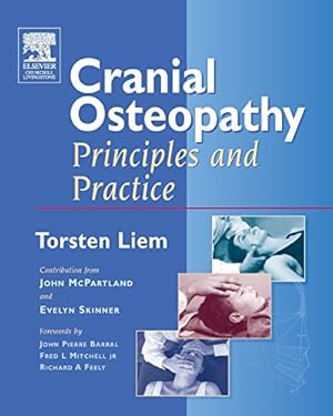 Immagine del venditore per Cranial Osteopathy: Principles and Practice by Torsten Liem, John M. McPartland, Evelyn Skinner [Hardcover ] venduto da booksXpress