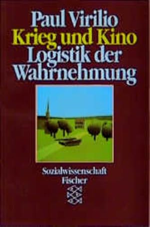 Bild des Verkufers fr Krieg und Kino: Logistik der Wahrnehmung Logistik der Wahrnehmung zum Verkauf von Berliner Bchertisch eG