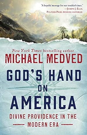 Seller image for God's Hand on America: Divine Providence in the Modern Era by Medved, Michael [Paperback ] for sale by booksXpress