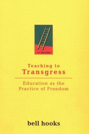 Seller image for Teaching to Transgress: Education as the Practice of Freedom (Harvest in Translation) by bell hooks [Paperback ] for sale by booksXpress