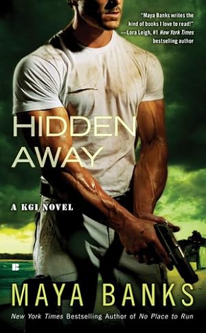 Seller image for Hidden Away (A KGI Novel) by Banks, Maya [Mass Market Paperback ] for sale by booksXpress