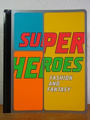 Super Heroes. Fashion and Fantasy. Exhibition held at the Metropolitan Museum of Art, New York, M...