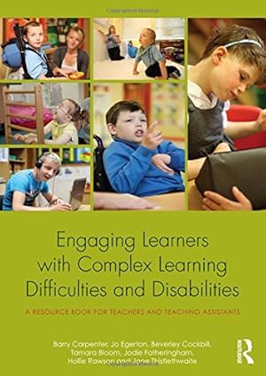 Seller image for Engaging Learners with Complex Learning Difficulties and Disabilities: A resource book for teachers and teaching assistants by Carpenter, Barry, Egerton, Jo, Cockbill, Beverley, Bloom, Tamara, Fotheringham, Jodie, Rawson, Hollie, Thistlethwaite, Jane [Paperback ] for sale by booksXpress