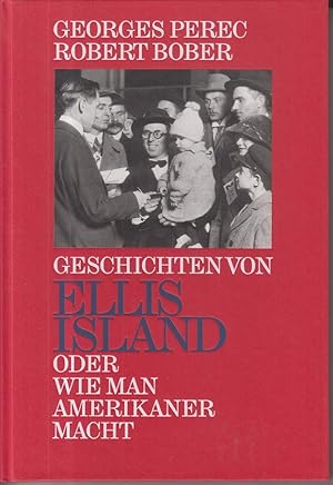 Immagine del venditore per Geschichten von Ellis Island. Wie man Amerikaner macht. venduto da Allguer Online Antiquariat