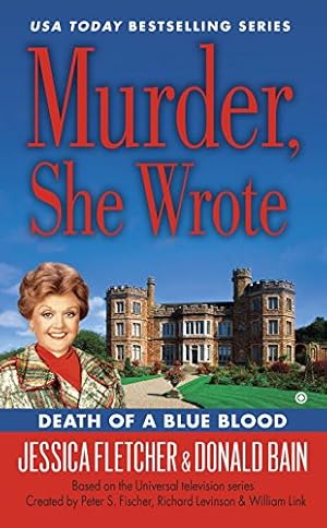 Immagine del venditore per Murder, She Wrote: Death of a Blue Blood by Fletcher, Jessica, Bain, Donald [Mass Market Paperback ] venduto da booksXpress