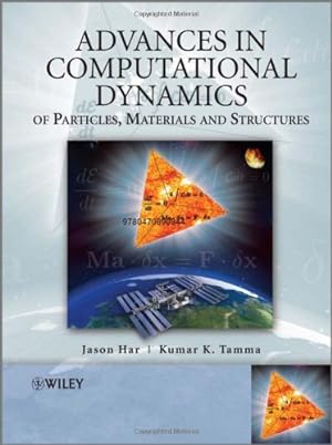 Seller image for Advances in Computational Dynamics of Particles, Materials and Structures by Har, Jason, Tamma, Kumar [Hardcover ] for sale by booksXpress