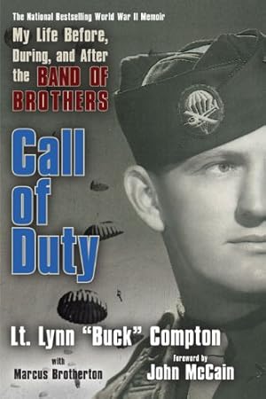 Imagen del vendedor de Call of Duty: My Life Before, During and After the Band of Brothers by Compton, Lt. Lynn, Brotherton, Marcus [Paperback ] a la venta por booksXpress