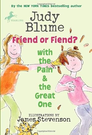 Seller image for Friend or Fiend? with the Pain & the Great One (Pain and the Great One Series) by Blume, Judy [Paperback ] for sale by booksXpress