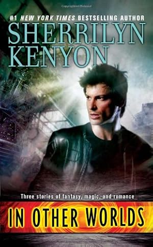 Bild des Verkufers fr In Other Worlds (Paranormal Romance (Berkley)) by Kenyon, Sherrilyn [Mass Market Paperback ] zum Verkauf von booksXpress