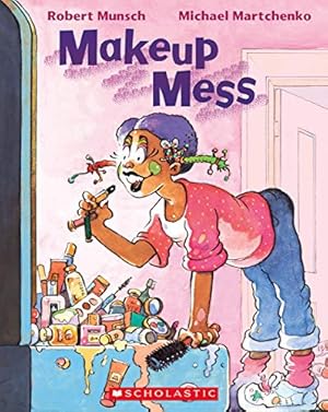 Imagen del vendedor de Makeup Mess by Munsch, Robert [Paperback ] a la venta por booksXpress