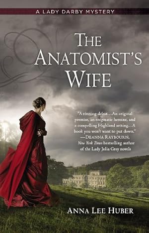 Seller image for The Anatomist's Wife (A Lady Darby Mystery) by Huber, Anna Lee [Paperback ] for sale by booksXpress