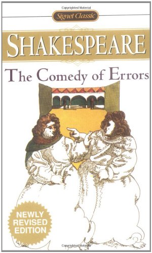 Image du vendeur pour The Comedy of Errors (Signet Classics) by Shakespeare, William [Mass Market Paperback ] mis en vente par booksXpress
