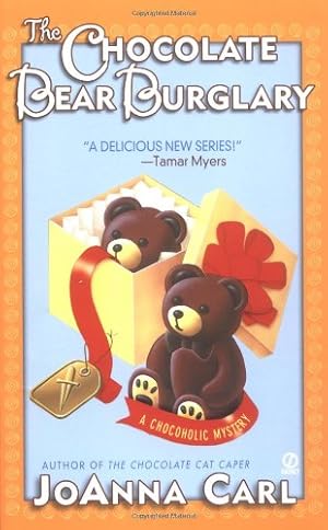 Image du vendeur pour The Chocolate Bear Burglary (Chocoholic Mysteries, No. 2) by Carl, JoAnna [Mass Market Paperback ] mis en vente par booksXpress