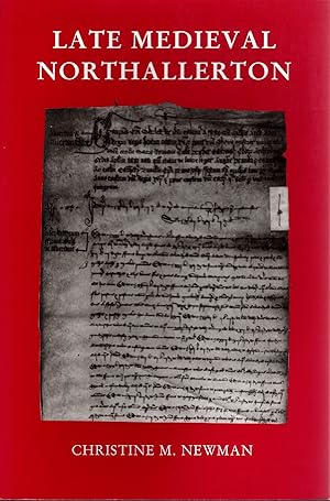 Immagine del venditore per Late Medieval Northallerton venduto da Delph Books PBFA Member