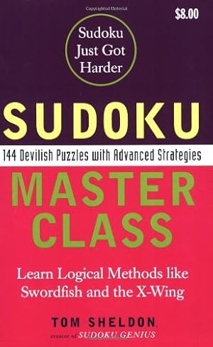 Seller image for Sudoku Master Class: 144 Devilish Puzzles with Advanced Strategies by Sheldon, Tom [Paperback ] for sale by booksXpress