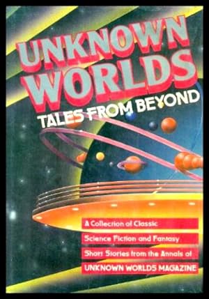 Bild des Verkufers fr UNKNOWN WORLDS - Tales from Beyond zum Verkauf von W. Fraser Sandercombe