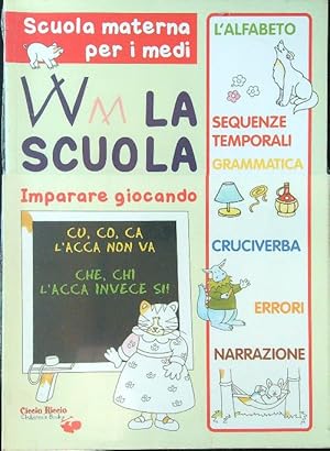 Imagen del vendedor de W la scuola. Scuola materna per i medi a la venta por Librodifaccia