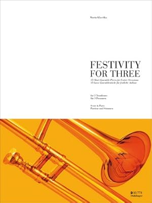 Bild des Verkufers fr Festivity for three for 3 trombones score and parts zum Verkauf von moluna