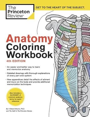 Imagen del vendedor de Anatomy Coloring Workbook, 4th Edition: An Easier and Better Way to Learn Anatomy by Princeton Review, Alcamo, Edward [Paperback ] a la venta por booksXpress