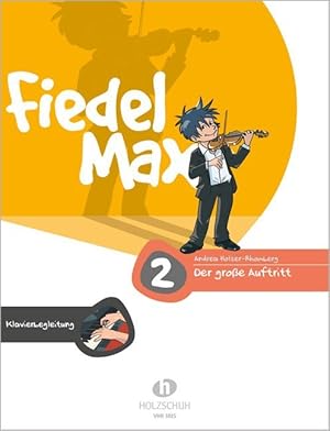 Bild des Verkufers fr Fiedel Max - Klavierbegleitung zu \ Der grosse Auftritt\ 4 zum Verkauf von moluna