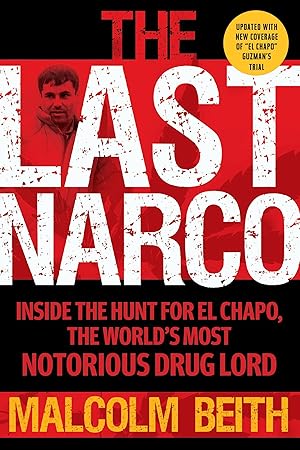 Seller image for The Last Narco: Updated and Revised for sale by moluna