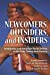 Bild des Verkufers fr Newcomers, Outsiders, and Insiders: Immigrants and American Racial Politics in the Early Twenty-first Century (The Politics of Race and Ethnicity) [Soft Cover ] zum Verkauf von booksXpress