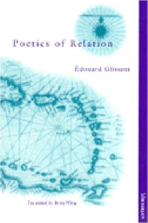Imagen del vendedor de Poetics of Relation by Glissant, Edouard [Paperback ] a la venta por booksXpress