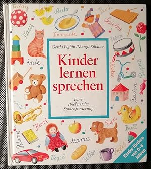 Kinder lernen sprechen. Eine spielerische Sprachförderung