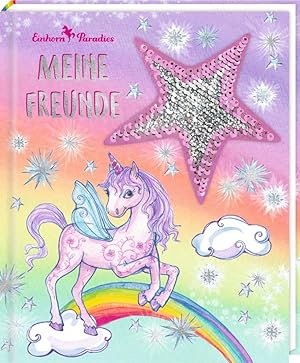 Freundebuch - Einhorn-Paradies - Meine Freunde