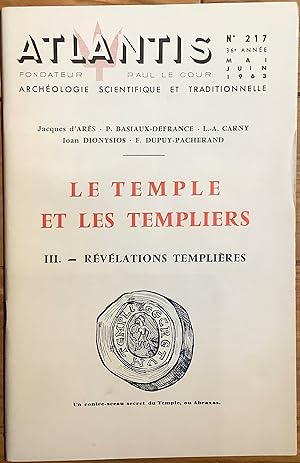 Revue Atlantis n°217 (mai-juin 1963) : Le Temple et les Templiers. III. Révélations templières.