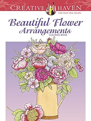 Immagine del venditore per Creative Haven Beautiful Flower Arrangements Coloring Book (Adult Coloring) [Soft Cover ] venduto da booksXpress