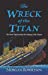Image du vendeur pour The Wreck of the Titan: The Novel That Foretold the Sinking of the Titanic [Soft Cover ] mis en vente par booksXpress