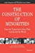 Image du vendeur pour The Construction of Minorities: Cases for Comparison Across Time and Around the World (The Comparative Studies in Society and History Book Series) [Soft Cover ] mis en vente par booksXpress