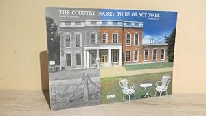 Immagine del venditore per The Country House: To be or Not to be venduto da Parrott Books