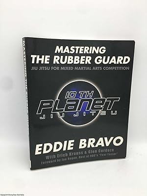 Bild des Verkufers fr Mastering the Rubber Guard: Jiu-jitsu for Mixed Martial Arts Competition zum Verkauf von 84 Charing Cross Road Books, IOBA