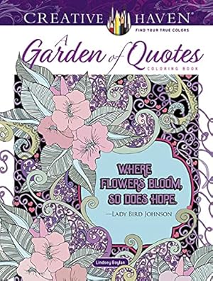 Seller image for Creative Haven A Garden of Quotes Coloring Book (Creative Haven Coloring Books) by Boylan, Lindsey [Paperback ] for sale by booksXpress