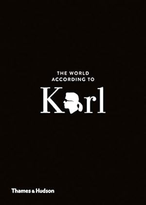 Seller image for The World According to Karl: The Wit and Wisdom of Karl Lagerfeld by Author [Hardcover ] for sale by booksXpress