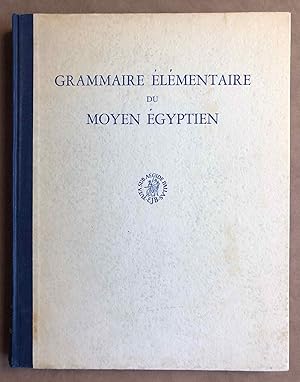 Image du vendeur pour Grammaire lmentaire du moyen gyptien mis en vente par Meretseger Books