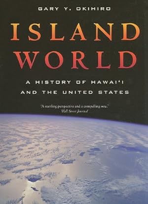 Imagen del vendedor de Island World: A History of Hawai'i and the United States by Gary Okihiro [Paperback ] a la venta por booksXpress